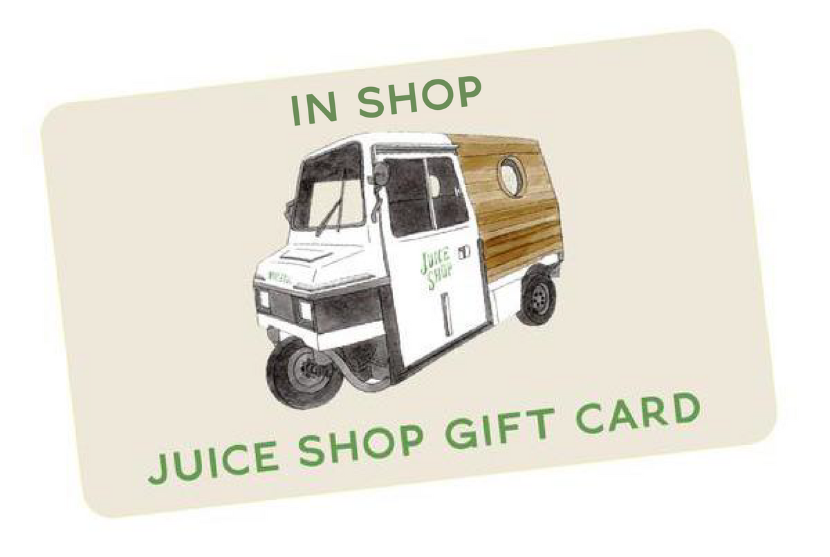 In-Store Juice Shop Gift Card